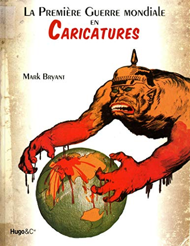 La Première guerre mondiale en caricatures