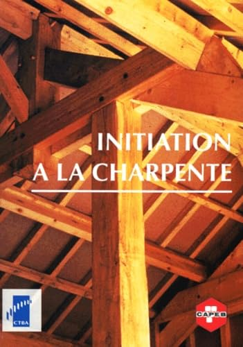 Initiation à la charpente