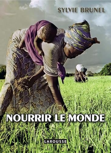 Nourrir le monde