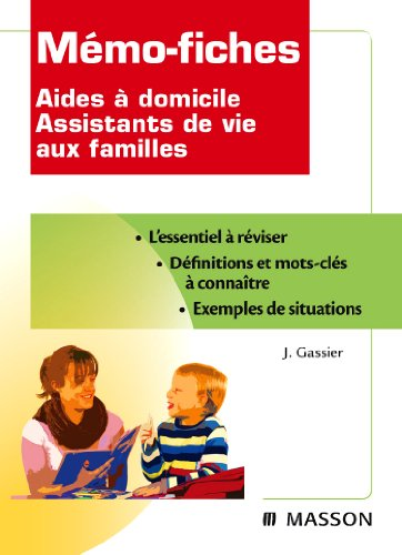 Mémo-fiches aides à domicile, assistants de vie aux familles