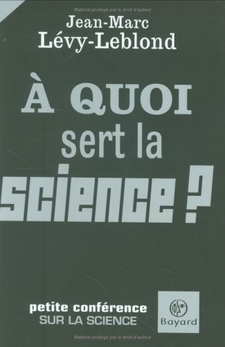 À quoi sert la science ?