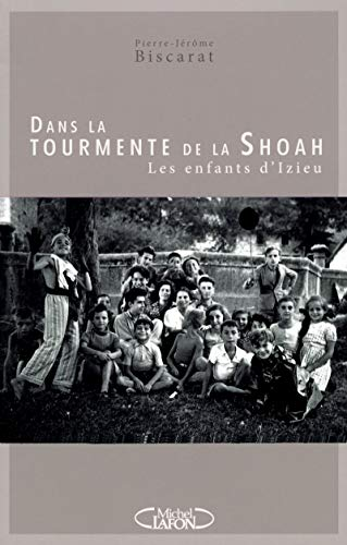 Dans la tourmente de la Shoah