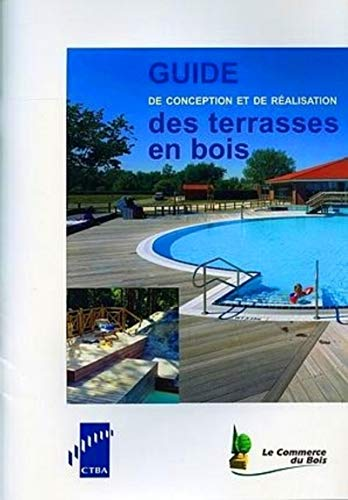 Guide de conception et de réalisation des terrasses en bois