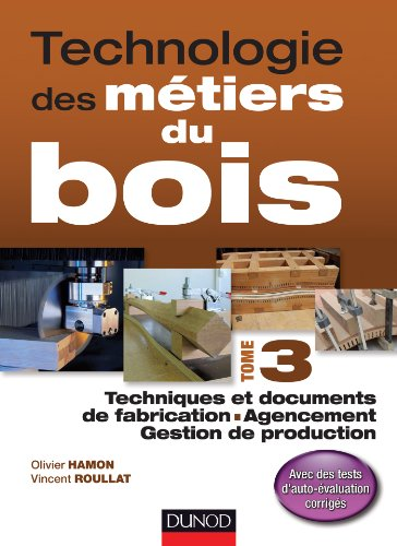 Techniques et documents de fabrication, agencement, gestion de production