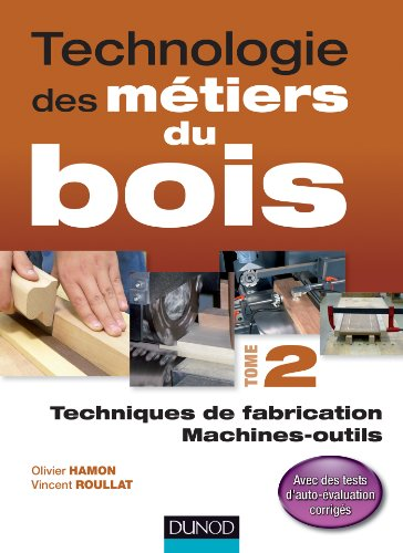 Techniques de fabrication, machines-outils