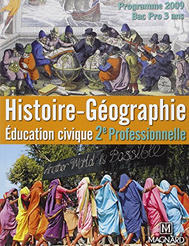 Histoire-géographie, éducation civique 2e professionnelle