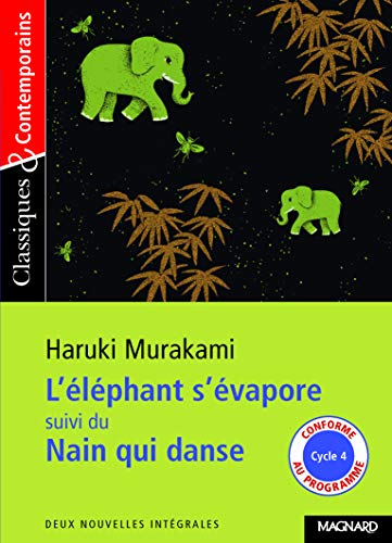 L'éléphant s'évapore ; suivi du Nain qui danse