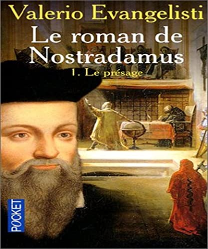 Le roman de Nostradamus. t.1 : Le présage