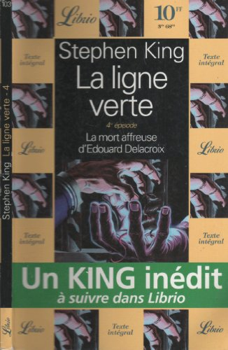 La Ligne verte, tome 4 : La mort affreuse d'Edouard Delacroix