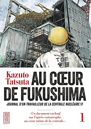 Au coeur de Fukushima 1