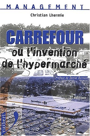 Carrefour ou l'invention de l'hypermarché