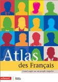 Atlas des Français : Grand angle sur un peuple singulier