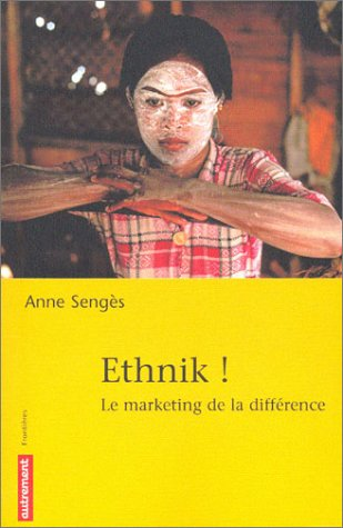 Ethnik ! Le Marketing de la différence