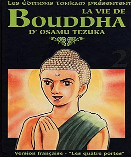 Bouddha. Volume 2 Les quatre portes