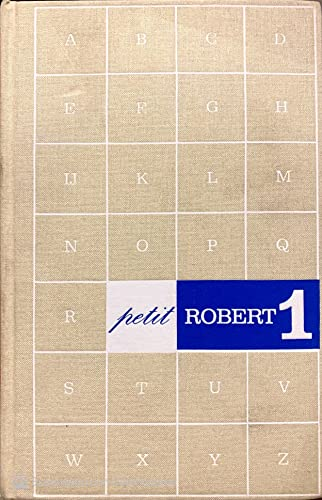 Le petit Robert 1: Dictionnaire alphabétique et analogique de la langue française
