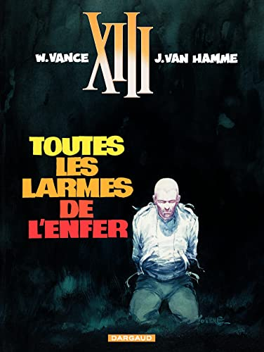 XIII 3 / TOUTES LES LARMES DE L'ENFER